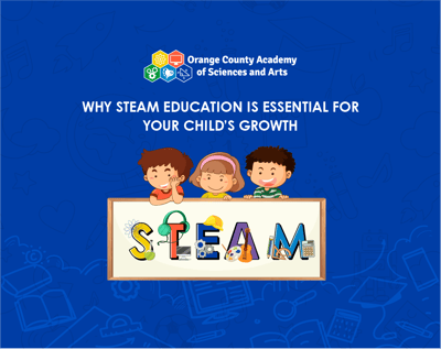 Why STEAM Education Is Essential for Your Child’s Growth
