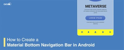 How to Create Material Bottom Navigation Bar in Android