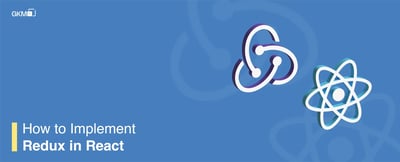 How to Implement Redux in React