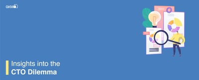 Learn insights of CTO dilemma