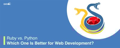 Ruby vs Python–Which one is better for web development?