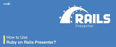 How to Use Ruby on Rails Presenter?