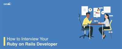 How to Interview Your Ruby on Rails Developer