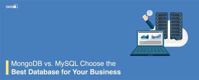 MongoDB vs. MySQL: Choose the Best Database for Your Business