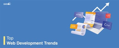 Top Web Development Trends in 2021