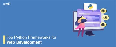 Top Python Frameworks for Web Development in 2025