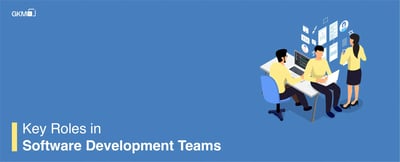 Key Roles in Software Development Teams