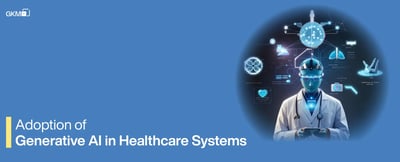 Adoption of Generative AI in Healthcare Systems