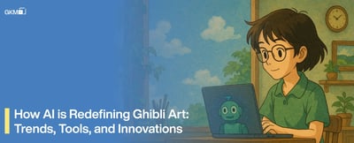 Ghibli Art in the AI Age: Tools, Trends, and Future Possibilities